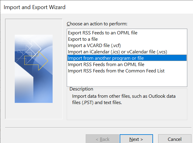 The Import and Export Wizard opens up on your screen. Select the Import from another program or file option and hit Next.